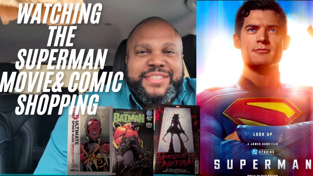 Checking out the new Superman movie and a LCS trip