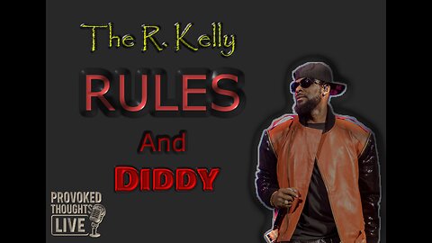 The R. Kelly Rules And Diddy