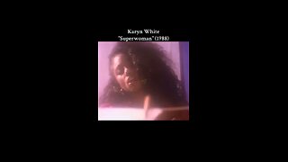 Karyn White "Superwoman" (1988)
