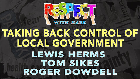 RESPECT: Taking Back Control of Your Local Government, 8pm EDT