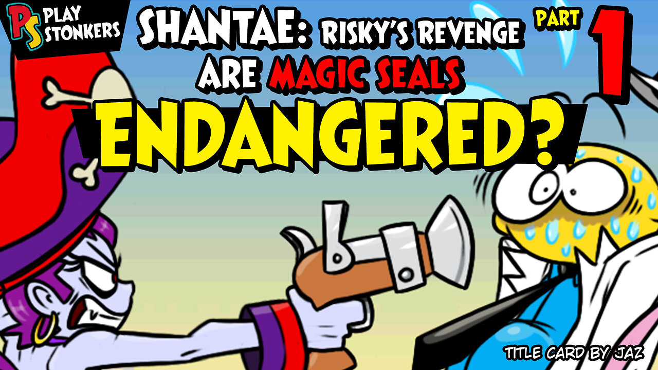 Are Magic Seals Endangered? - Shantae: Risky's Revenge (Part 1)