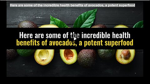 "Incredible Health Benefits of Avocados: Discovering a Potent Superfood"