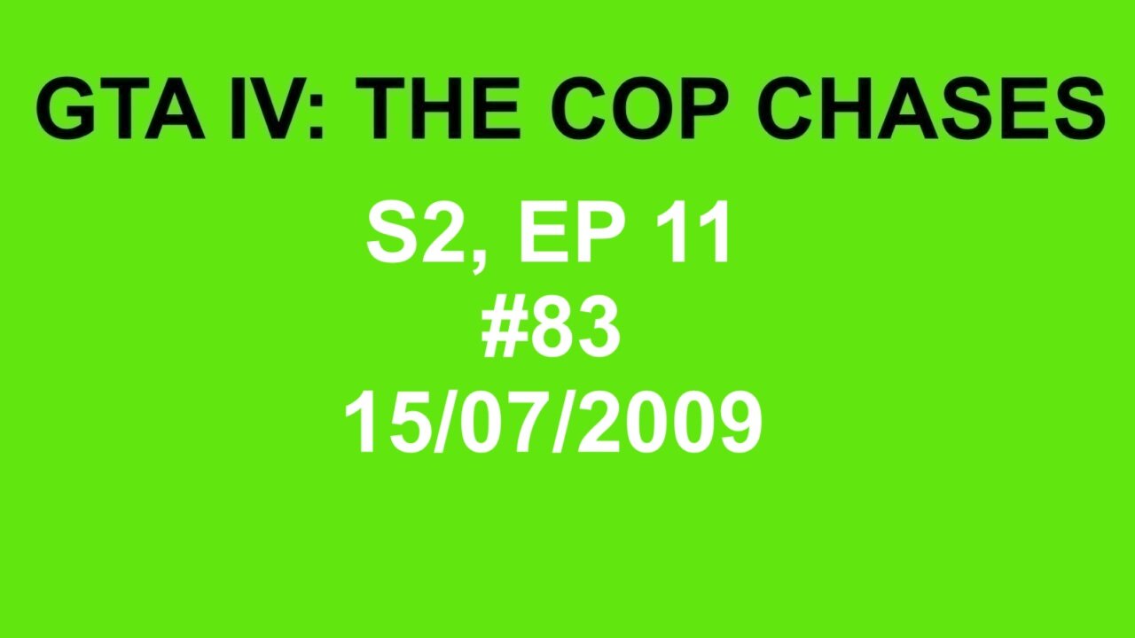 GTA IV: The Cop Chase S2 E11