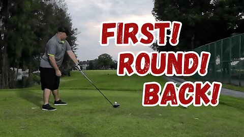 First Round of Golf in 16 Years! | Front 9: Comeback Begins!