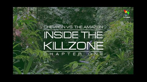 Chevron vs. the Amazon (2016 Documentary) By Abby Martin
