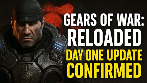 Gears of War Reloaded Day One Update Confirmed
