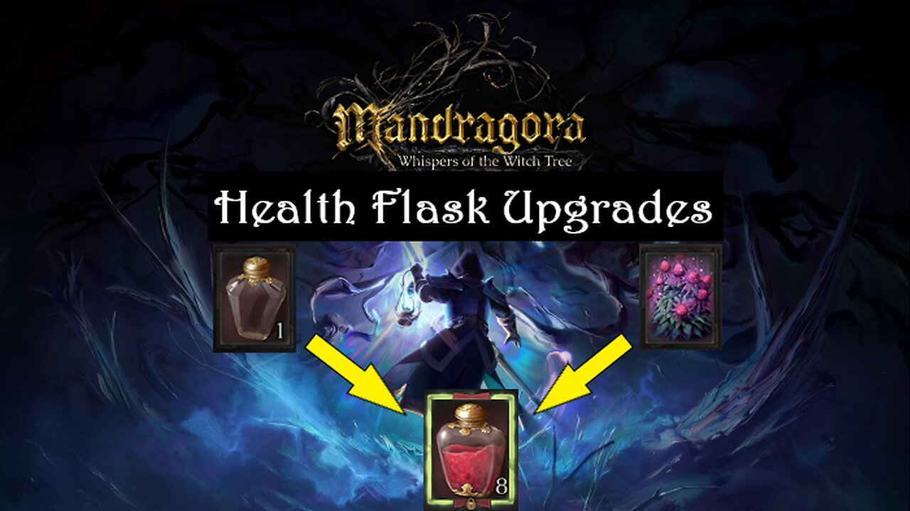 Mandragora - Health Flask Upgrade Guide