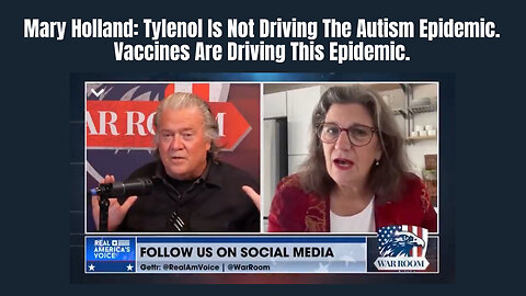 Mary Holland: Tylenol Is Not Driving The Autism Epidemic. Vaccines Are Driving This Epidemic.