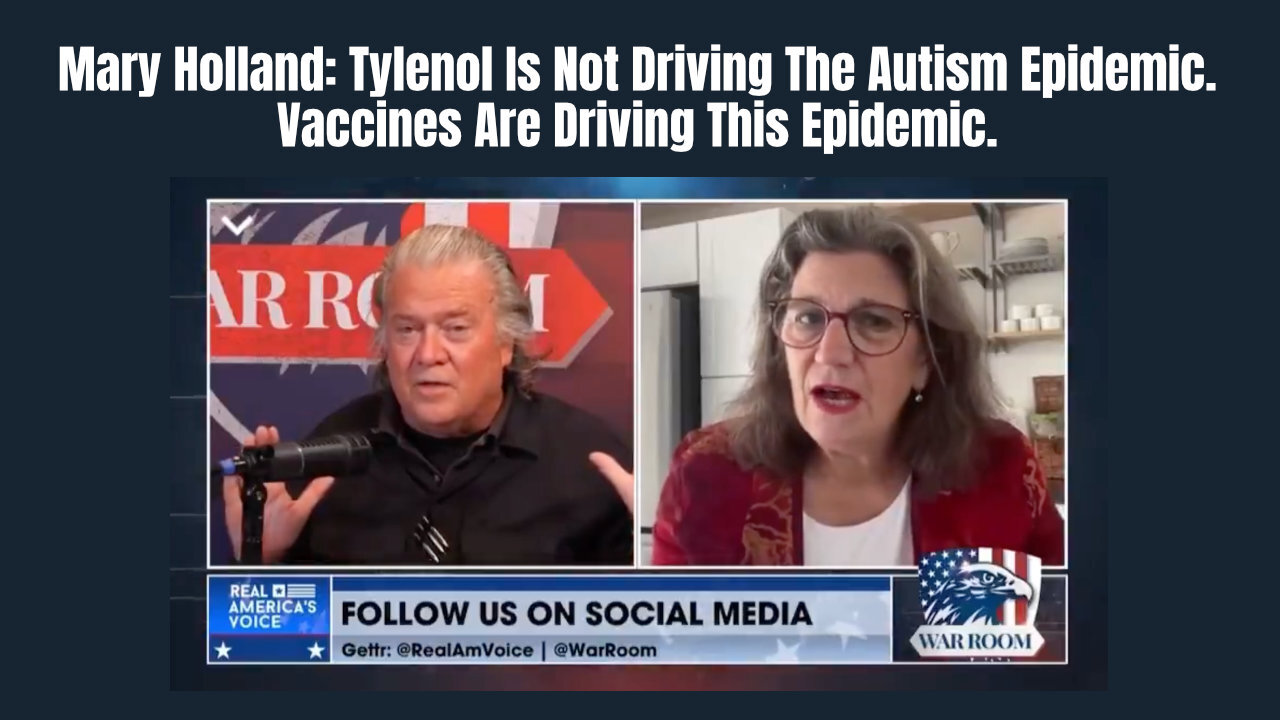 Mary Holland: Tylenol Is Not Driving The Autism Epidemic. Vaccines Are Driving This Epidemic.