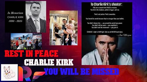 Rest in Peace Charlie Kirk you will be missed