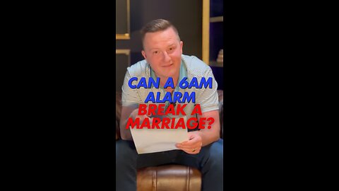 Can a Simple 6AM Alarm REALLY Ruin a Marriage?