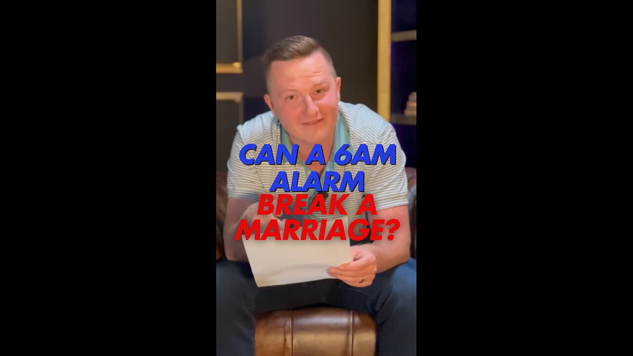 Can a Simple 6AM Alarm REALLY Ruin a Marriage?