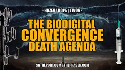The Bio-Digital Death Agenda & Solutions!! - Hazen, Hope & Tivon