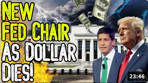 EXPOSED: NEW FED CHAIR AS DOLLAR DIES! - Trump Says Weak Dollar Is Good! - What You Need To Know
