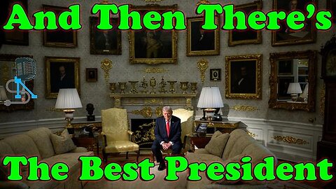 NOaDS 10.27.25 The Right President For The Times _ On The Fringe