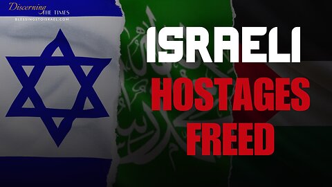 Israeli Hostages Freed