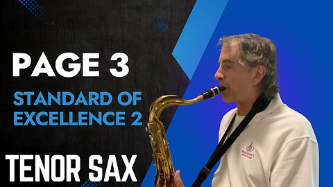 Page 3 Tenor Sax Tutorial Standard Of Excellence Book 2