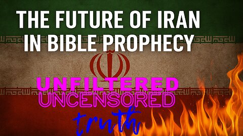 The Future of Iran in Bible Prophecy