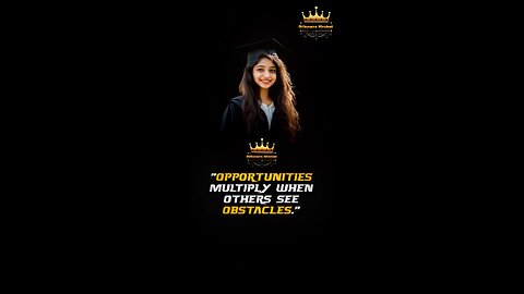 "Opportunities multiply when others see obstacles." The perfect mindset for a new chapter! 🎓✨