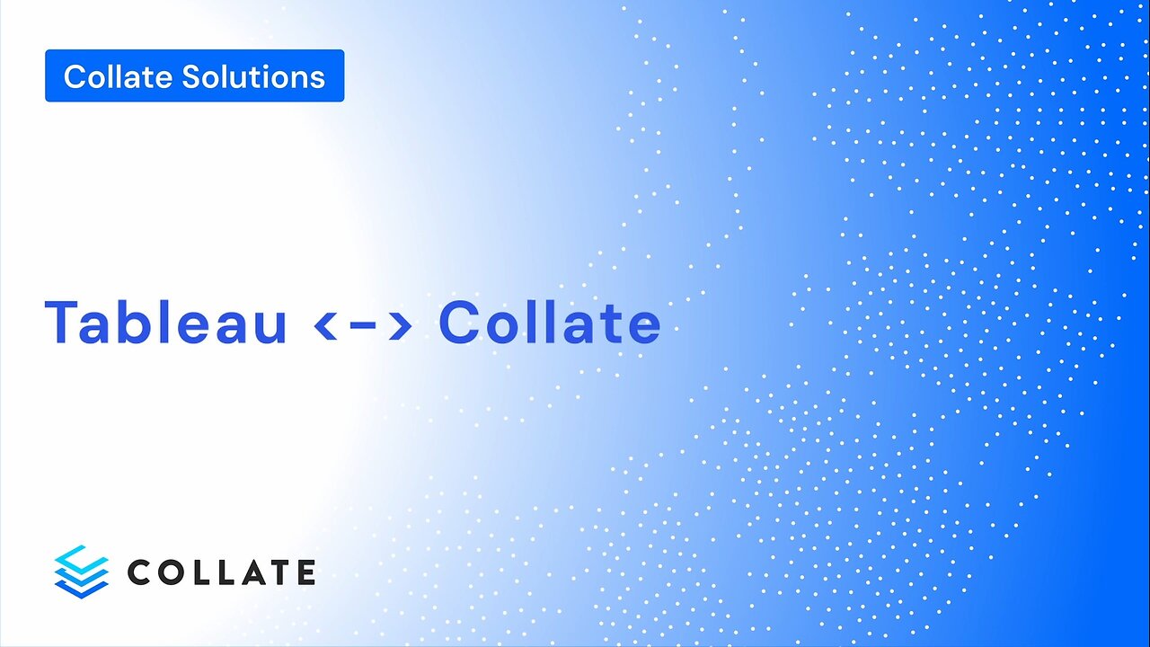 Collate Solutions: Tableau <> Collate
