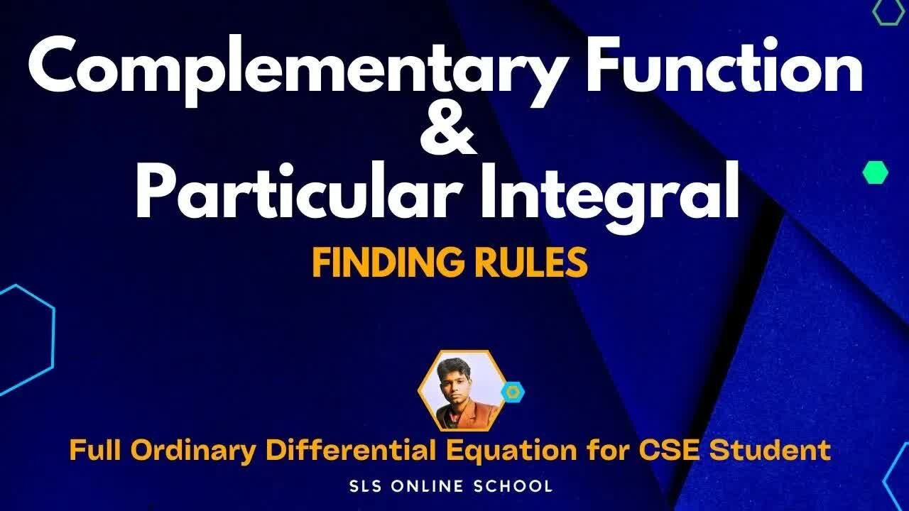 04 - Complementary function and Particular Integral Finding Rules ODE(1)