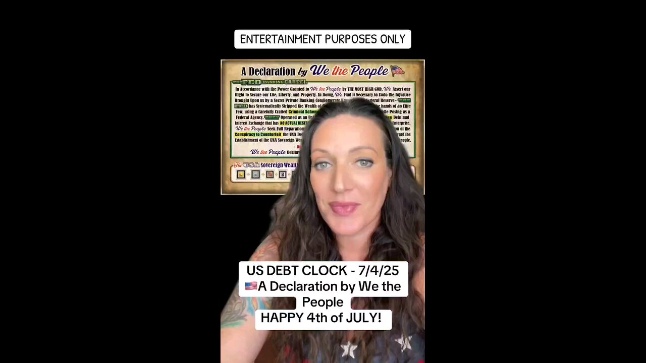 US DEBT CLOCK - 7/4/24 👉🏼 A DECLARATION BY WE THE PEOPLE