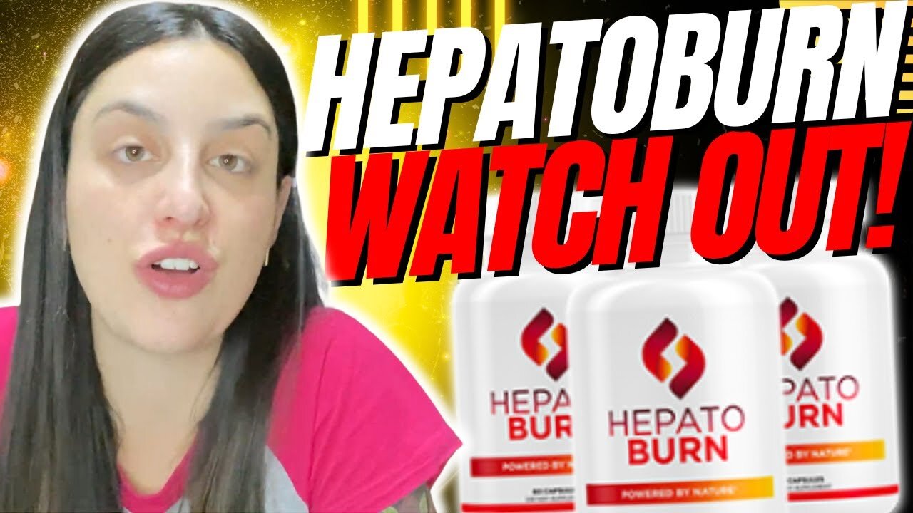 HEPATOBURN ((❌WATCH OUT❌)) HepatoBurn Side Effects And Complaints - HepatoBurn Reviews - Hepato Burn