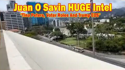 Juan O Savin HUGE Intel 04.04.25: "Tina Peters, Voter Roles And Trump EOS"
