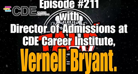 DIOTALK Episode #211 with Director of Admissions at CDE Career Institute Vernell Bryant.