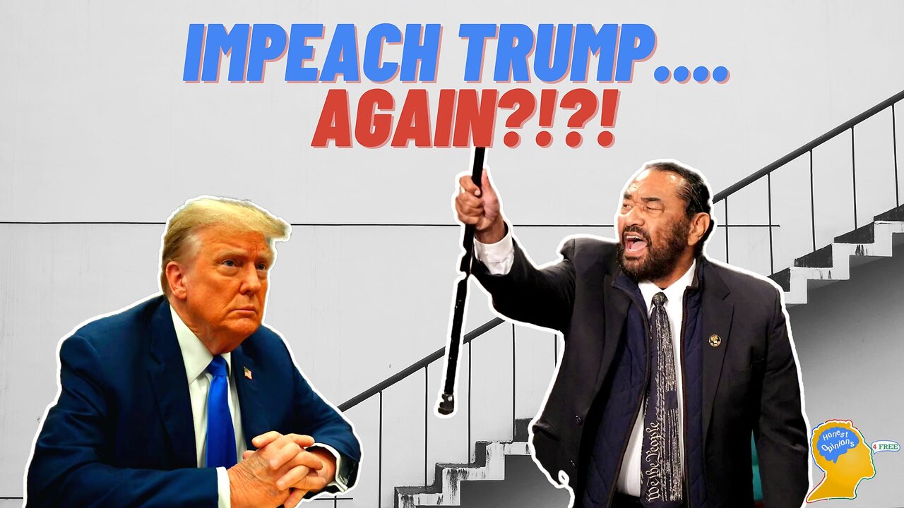 Impeach Trump ... AGAIN?!?!?!