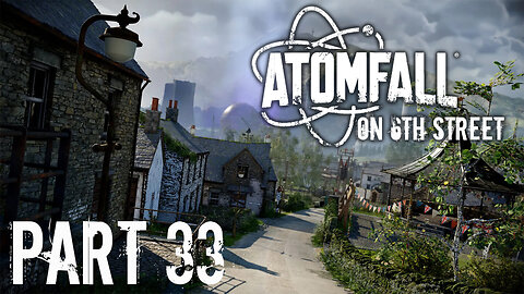 She Will Guide You, You Will Guide Us | Atomfall Part 33 | 6th Street Gaming