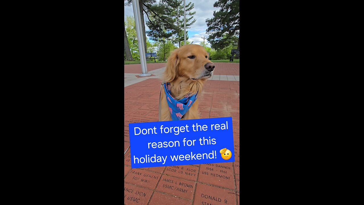 Don't forget the real reason for the holiday weekend!