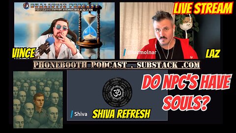 3690 Ep 2 - Do NPCs Have Souls? W Laz & Shiva Refresh Live Stream