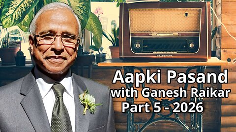Aap Ki Pasand Part 5 - 2026 Presented by Ganesh Raikar