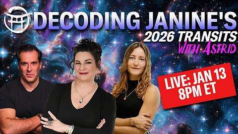 💫 DECODING JANINE'S 2026 Transits with ASTRID & JC - JAN 13 , 2026