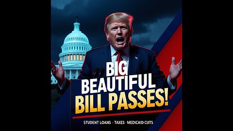 BREAKING: Trump's Big Beautiful Bill Explained- Tax Cuts, Student loans, Social security & More