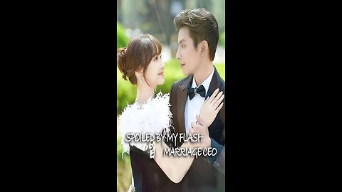 Spoiled by My Flash Marriage CEO | S01-EP04