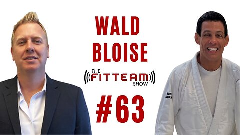 Wald Bloise Team Nogueira Brazilian Jiu-Jitsu | The FITTEAM Show