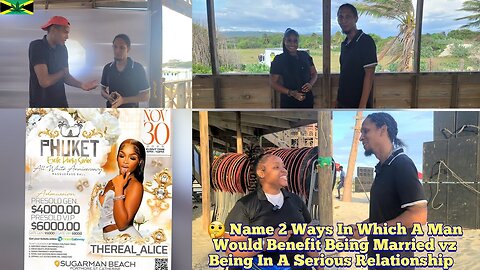 🤔 Name 2 Ways In Which A Man Would Benefit Being Married vz Being In A Serious Relationship S04E06