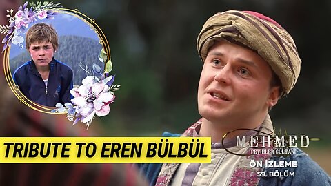 Sultan Mehmed Fatih Season 3 Episode 59 | Tribute Scene for Eren Bülbül | Full Story of Eren Bulbul
