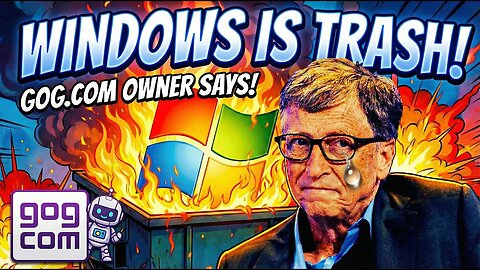 Windows is TRASH According to GOG Owner! | Clownfish TV