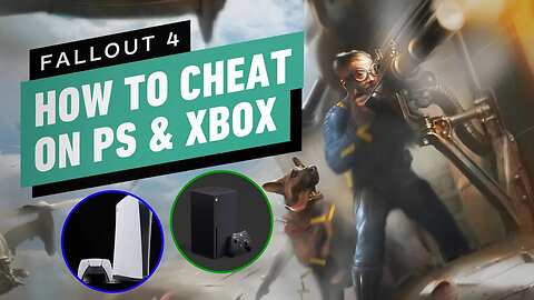 Fallout 4 - Here’s How to Cheat On PlayStation 5 and Xbox Series X-s5A4qpT2