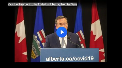 Alberta Premier Announces End of Vaccine Passport