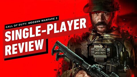 Call of Duty - Modern Warfare 3 Single-Player Campaign Review