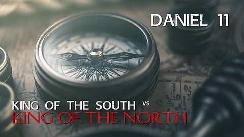 King of the North VS King of the South at the End of Time