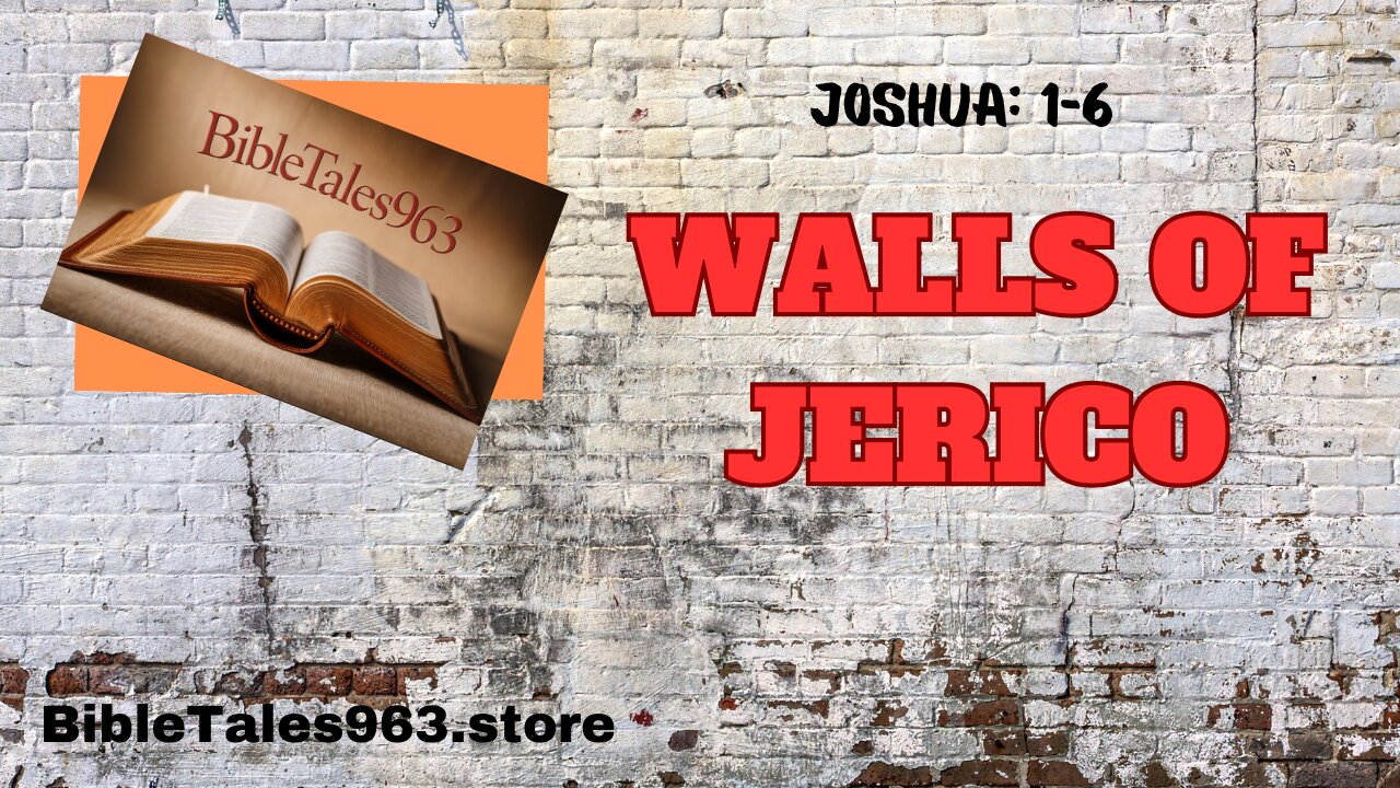 JOSHUA 1-6 Joshua's Leadership and Miracles