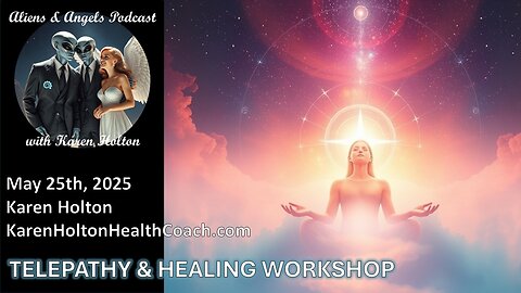 Aliens & Angels Live Podcast, May 25th, 2025 – TELEPATHY & HEALING WORKSHOP