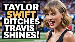 TAYLOR Swift Ditches Football Game as Travis Kelce SHINES!