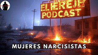 🔴MUJERES NARCISISTAS , CHEMTRAILS Y EL SASQUATCH