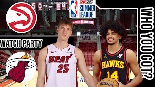 Atlanta Hawks vs Miami Heat | Live Play by Play | Reaction Watch Party Stream | NBA 7-11-25 🏀🔥